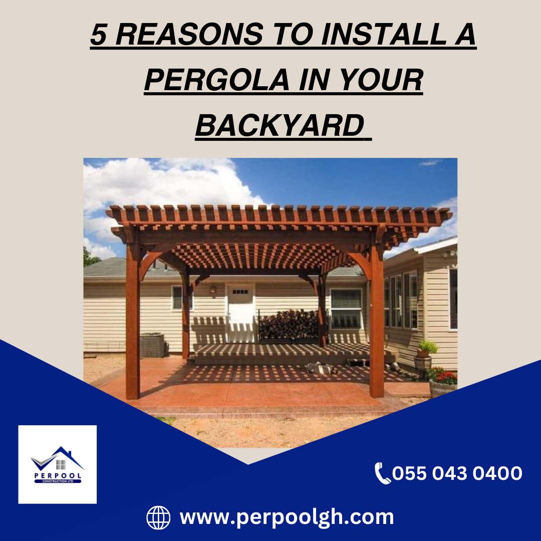 5 reasons to install a pergola in your Backyard